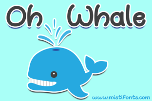 Oh Whale Handwritten Font for Crafters & Sellers