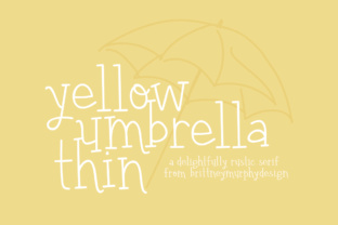 Yellow Umbrella Thin: A Hand-Drawn Serif for Warm, Rustic Charm